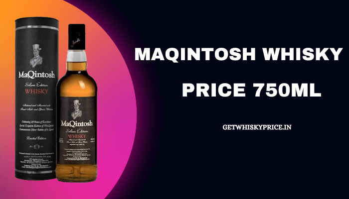 Maqintosh Whisky 750ml Price