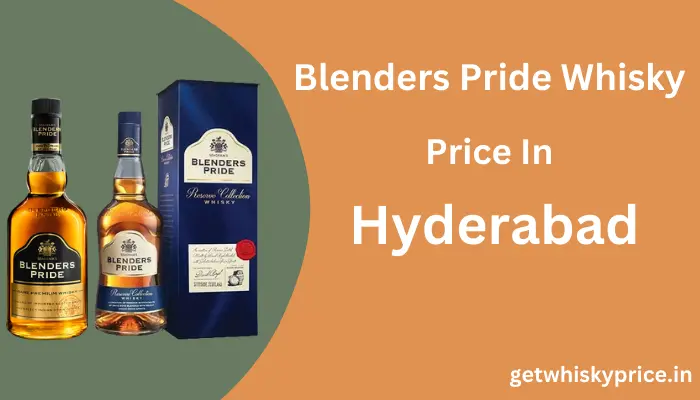 Blenders Pride price in Hyderabad