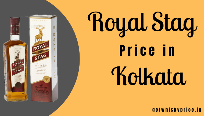 Royal Stag price in Kolkata